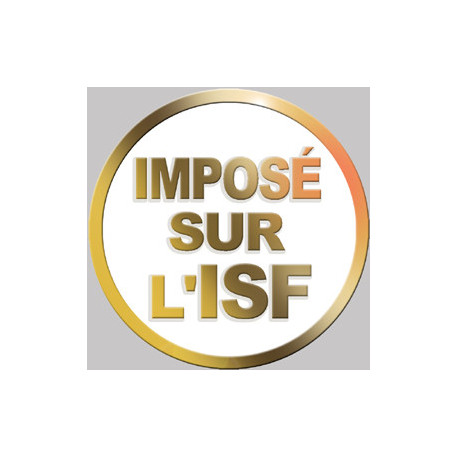 Imposé sur l'ISF  (20x20cm) - Sticker/autocollant