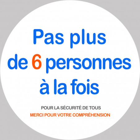 Pas plus de 6 personnes à la fois - 15cm - Sticker/autocollant