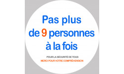 Pas plus de 9 personnes à la fois - 15cm - Sticker/autocollant