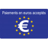 Paiements euros acceptés - 20x12.3cm - Sticker/autocollant