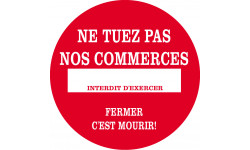 Ne tuez pas nos commerces - 20cm - Sticker/autocollant