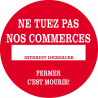 Ne tuez pas nos commerces - 20cm - Sticker/autocollant