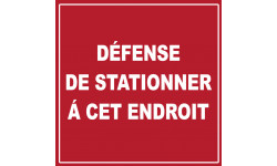 défense de stationner à cet endroit - 15cm - Sticker/autocollant