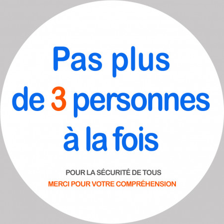 Pas plus de 3 personnes à la fois - 10cm - Sticker/autocollant