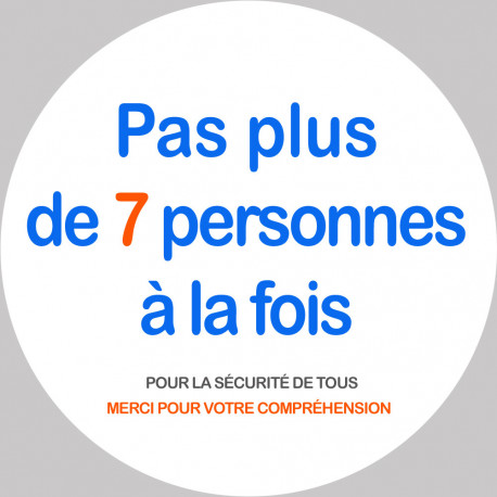 Pas plus de 7 personnes à la fois - 10cm - Sticker/autocollant