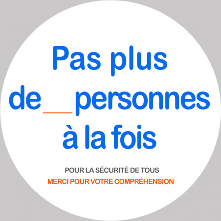 Pas plus de X personnes à la fois - 10cm - Sticker/autocollant