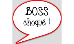 boss choqué - 10x9cm - sticker/autocollant