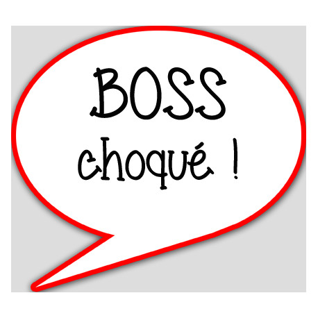 boss choqué - 10x9cm - sticker/autocollant