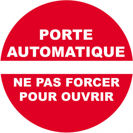 porte automatique ne pas forcer pour ouvrir - 10cm - Sticker/autocollant