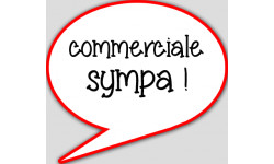 commerciale sympa - 10x9cm - sticker/autocollant