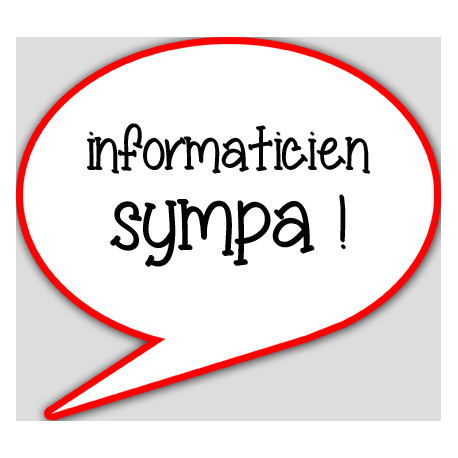 informaticien sympa - 10x9cm - sticker/autocollant