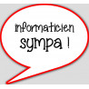 informaticien sympa - 10x9cm - sticker/autocollant