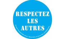 Respectez les autres - 5cm - Sticker/autocollant