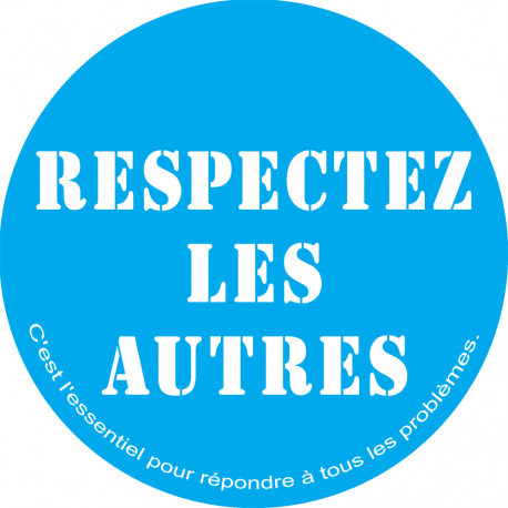 Respectez les autres - 5cm - Sticker/autocollant