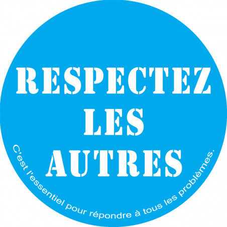 Respectez les autres - 15cm - Sticker/autocollant