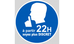 soyez plus discret à partir de 22h - 10cm - Sticker/autocollant