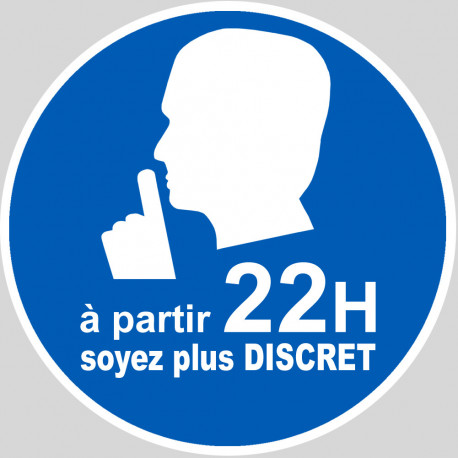 soyez plus discret à partir de 22h - 10cm - Sticker/autocollant