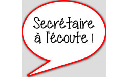 Secrétaire à l'écoute - 10x9cm - sticker/autocollant