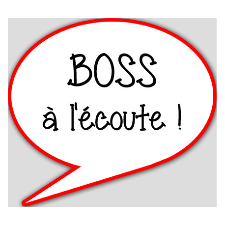 boss à l'écoute - 10x9cm - sticker/autocollant