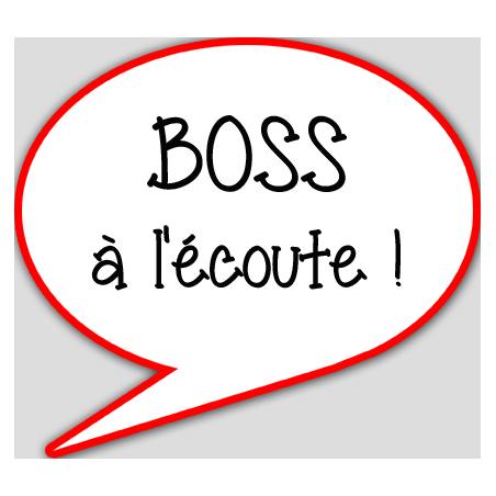 boss à l'écoute - 10x9cm - sticker/autocollant