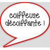 coiffeuse décoiffante - 10x9cm - sticker/autocollant