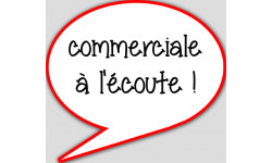 commerciale à l'écoute - 10x9cm - sticker/autocollant