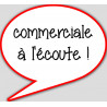 commerciale à l'écoute - 10x9cm - sticker/autocollant