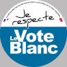 Je respecte le vote blanc - 15cm - Sticker/autocollant