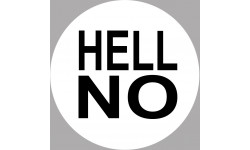 HELL NO - 5cm - Sticker/autocollant