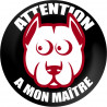 ATTENTION A MON MAITRE - 9cm - Sticker/autocollant