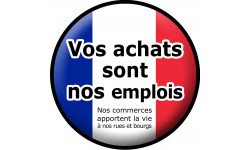 vos achats sont nos emplois "commerces" - 15cm - Sticker/autocollant