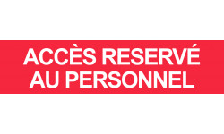 ACCES RESERVE AU PERSONNEL ROUGE - 29x7cm - Sticker/autocollant