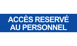 ACCES RESERVE AU PERSONNEL BLEU - 29x7cm - Sticker/autocollant