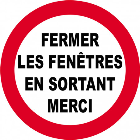 fermer les fenêtres en sortant - 10cm - Sticker/autocollant