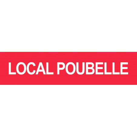 LOCAL POUBELLE ROUGE - 29x7cm - Sticker/autocollant