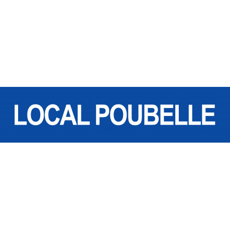 LOCAL POUBELLE BLEU - 29x7cm - Sticker/autocollant