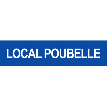 LOCAL POUBELLE BLEU - 29x7cm - Sticker/autocollant