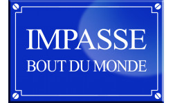 Impasse bout du monde - 20x13,2cm - Sticker/autocollant