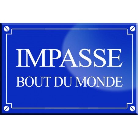 Impasse bout du monde - 20x13,2cm - Sticker/autocollant