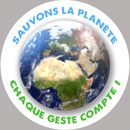 sauvons la planète - 20x20cm - Sticker/autocollant