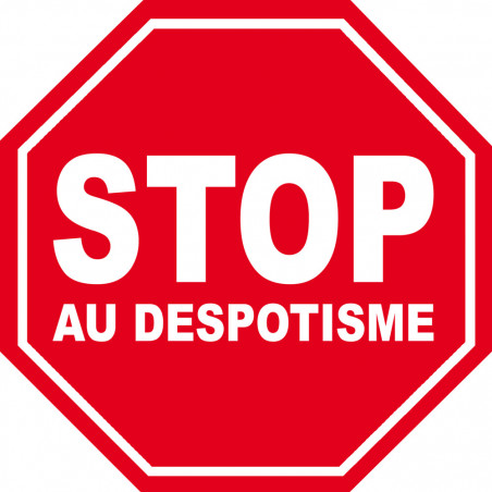 despotisme STOP - 5x5cm - Sticker/autocollant