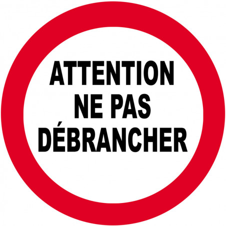 Ne pas débrancher - 5cm - Sticker/autocollant