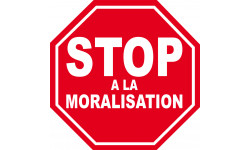 moralisation STOP - 15x15cm - Sticker/autocollant