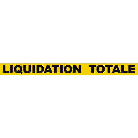 LIQUIDATION  TOTALE (120x10cm) - Sticker/autocollant