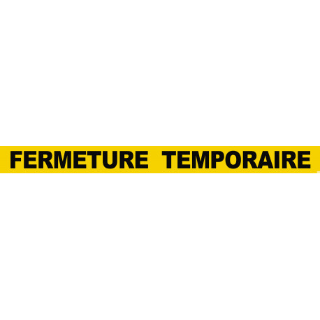 FERMETURE TEMPORAIRE (60x5cm) - Sticker/autocollant