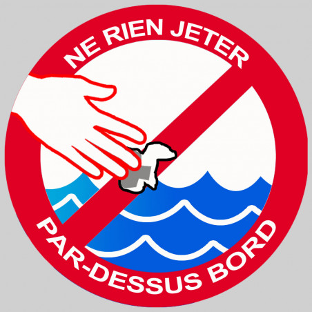 Ne rien jeter par-dessus bord (10X10cm) - Sticker/autocollant