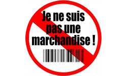 Je ne suis pas une marchandise (10x10cm) - Sticker/autocollant