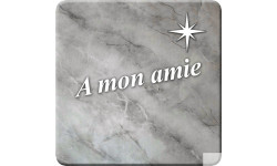 à mon amie marbre gris (5x5cm) - Sticker/autocollant