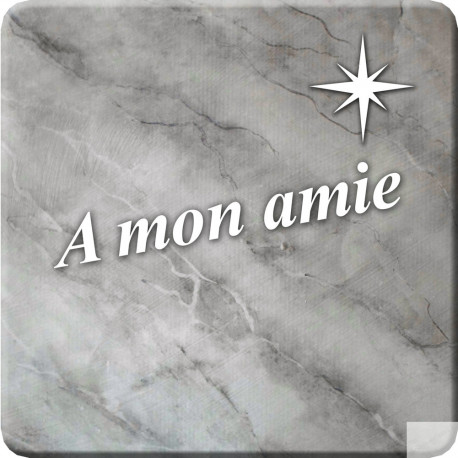 à mon amie marbre gris (10x10cm) - Sticker/autocollant