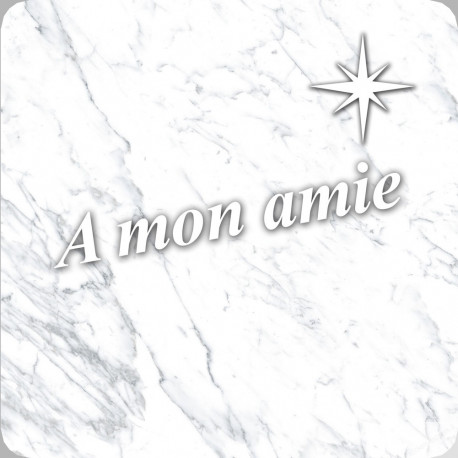 à mon amie marbre blanc (20x20cm) - Sticker/autocollant